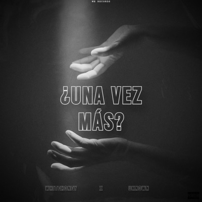 ¿UNA VEZ MÁS? (feat. UnknownMx) - Single