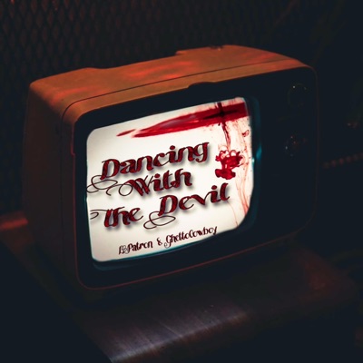 Dancing With The Devil (feat. GhettoCowboy) - Single