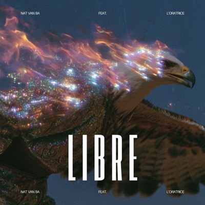 LIBRE (feat. L'Oratrice) - Single