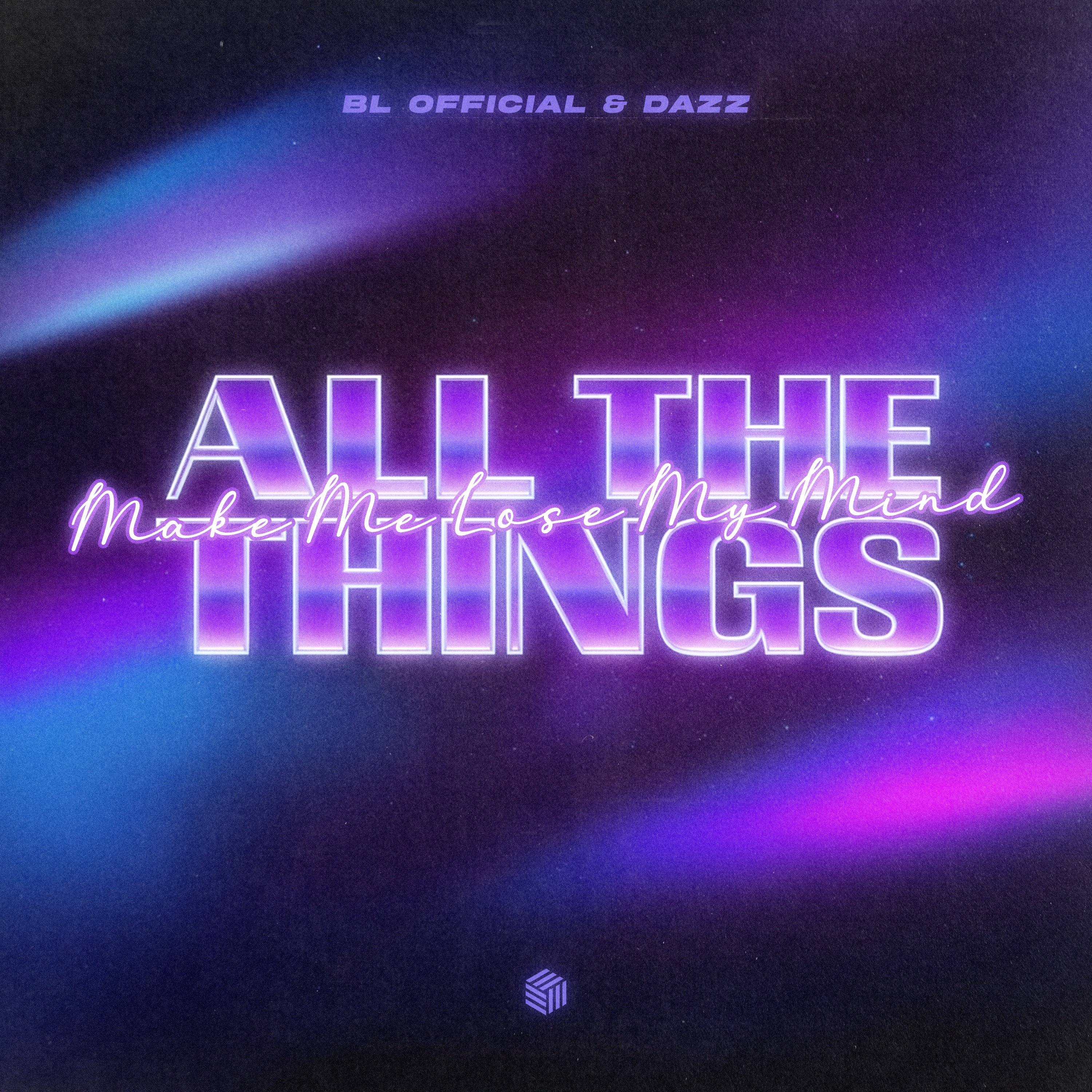 All the Things (Make Me Lose My Mind) - Single