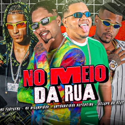 No Meio da Rua (feat. Neurose no Beat & Gelado No Beat) - Single