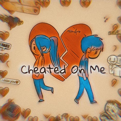 Cheating On Me - Single