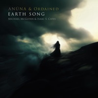 Earth Song (feat. Ordained, Isaac S.Cates, Lorna Breen & Aisling McGlynn) - Single - Anúna & Michael McGlynn