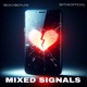 Mixed Signals feat Bptheofficial Single