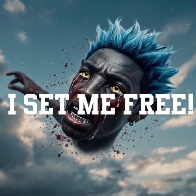 I SET ME FREE! (feat. HAWTHORNE) - Single