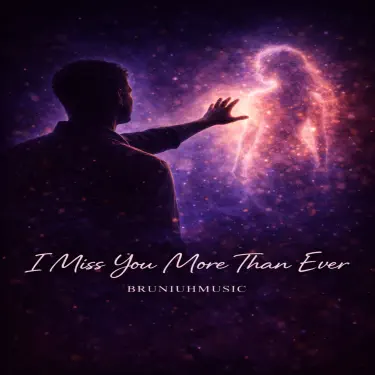 I Miss You More Than Ever