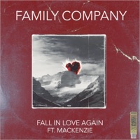 Fall In Love Again (feat. MacKenzie) - Single - Family Company