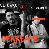 PERREAME (feat. El Erre) - Single - EL KRAKEN