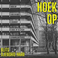 Hoek Op - EP - Blits & Djenghis Haan