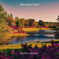 Morning's Hope - Single - Andres Jacque