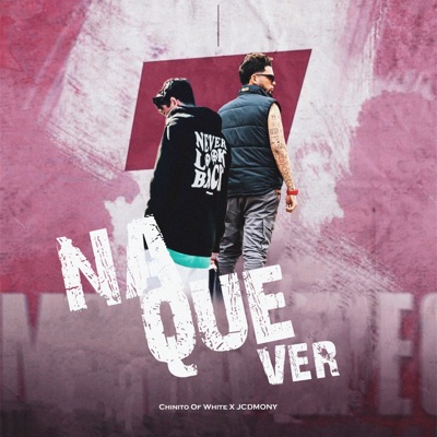 Na Que Ver (feat. Chinito off White) - Single