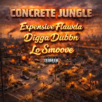 CONCRETE JUNGLE (feat. Expensive Flawda & Lo Smoove) - Single