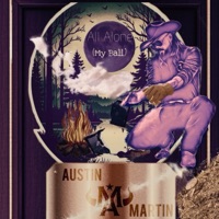 All Alone (My Ball) - EP - Austin Martin