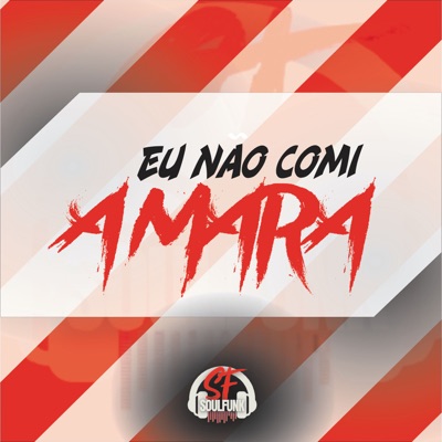 Eu Não Comi a Mara - Single