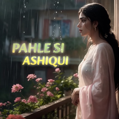 Pahle Si Ashiqui (feat. RAISHAM) - Single