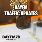 BAYFM TRAFFIC UPDATES