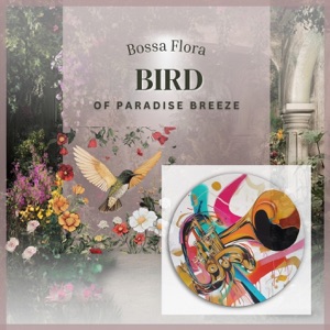 Bird of Paradise Breeze - EP