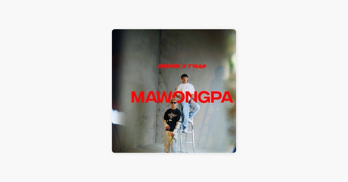 Mawongpa (feat. Dedrik Penjore & T Rap) - Rebellions Bhutan