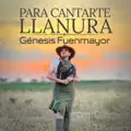Para Cantarte Llanura
