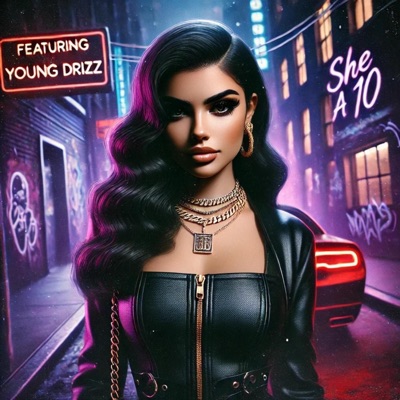 She A 10 (feat. Young Drizz) - Single