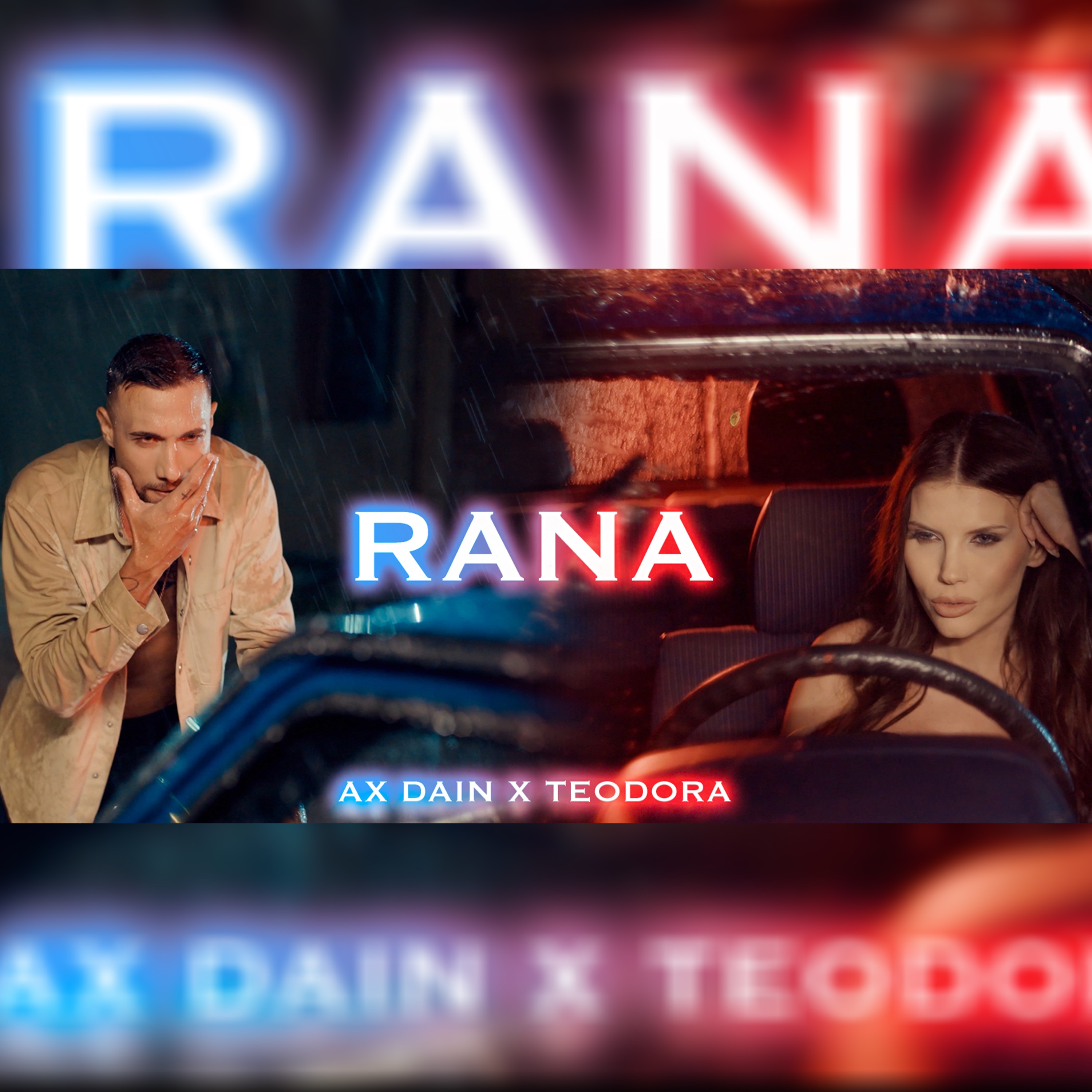AX Dain x TEODORA - RANA