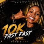 Boujee man rsa - 10k fast fast (remix)