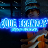 Que Tranza? (feat. Cam Aka Cam) - Single - A$TORGA