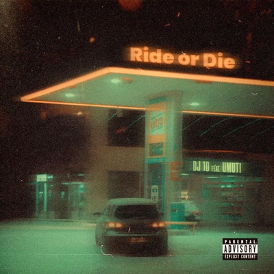 Ride or Die (feat. Umuti) - Single