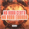 Na Hora Certa na Hora Errada - Single