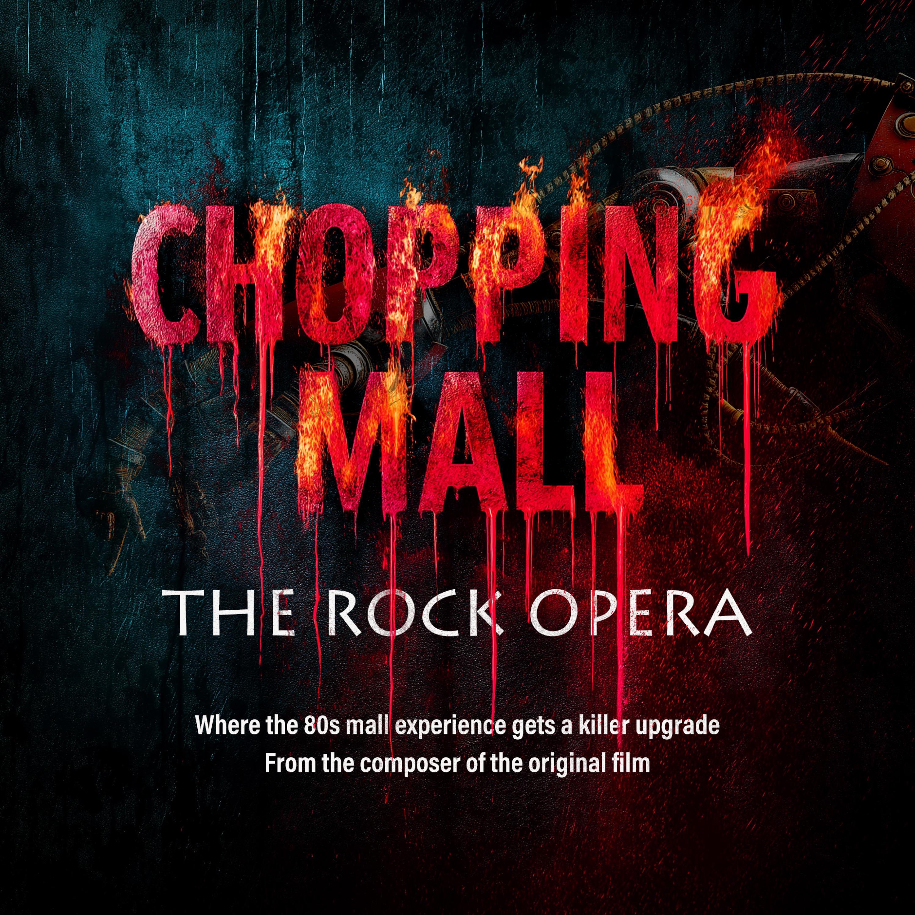 Chopping Mall The Rock Opera