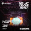 No Hay De Que Temer (En Vivo) [feat. Tommy Bueno, Evangelina Crubinca, Eric Bustamante & Miqueas Veliz] - Single