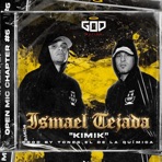 Ismael Tejada "KIMIK": Open Mic, Chapter#6 - Single