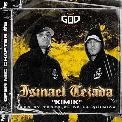 Ismael Tejada "KIMIK": Open Mic, Chapter#6 - Single