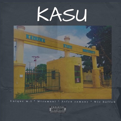 KASU (feat. Asfyn zamany, Unique M.I, Mtzamani & Wiz Baffa) - Single