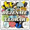 Déjenme Llorar