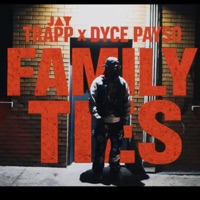 Family ties (feat. Dyce payso) - Single - Jay Trapp
