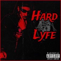 Hard Lyfe - Single - Lo-De-Lyfe