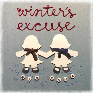 winter's excuse (feat. Esha Tewari) - Single