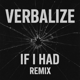 If I Had Verbalize