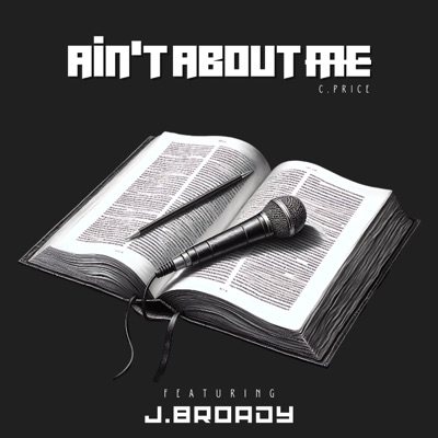Ain't About Me (feat. J.Broady) - Single