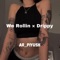 We Rollin × Drippy - Ar_Piyush lyrics