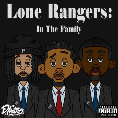 Lone Rangers: In The Family