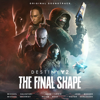 Michael Salvatori, Skye Lewin, Josh Mosser, Michael Sechrist, Rotem Moav & Pieter Schlosser - Destiny 2: The Final Shape (Original Game Soundtrack)  artwork