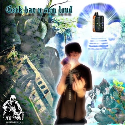 geekbar n sum loud (prod bbuggin n jsavant) - Single