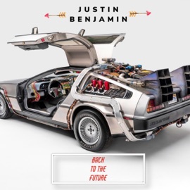 Back to the Future (feat. JBAR) Justin Benjamin