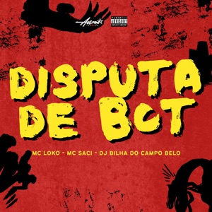 Disputa de Bct (feat. MC Saci)