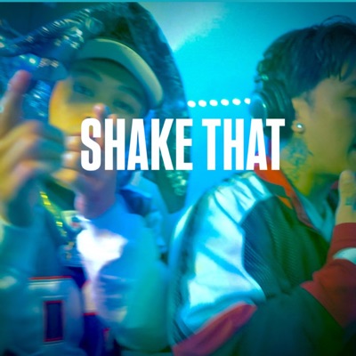 SHAKE THAT (feat. Emesowex) - Single