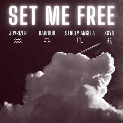 Set Me Free (feat. DAWUUD, Stacey Angela & XXYN) - Single