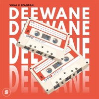 Deewane - Single - Viraj Gautam & Spandan