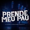 Prende Meu Pau (feat. Mc Pedrin do Engenha)